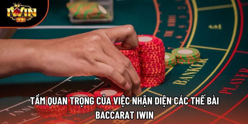 Tầm quan trọng của việc nhận diện các thế bài baccarat iwin Tầm quan trọng của việc nhận diện các thế bài baccarat iwin