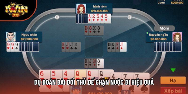 Dự đoán bài đối thủ để chặn nước đi hiệu quả