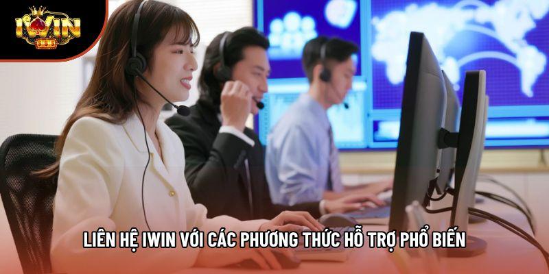 Liên hệ iwin với các phương thức hỗ trợ phổ biến Liên hệ iwin với các phương thức hỗ trợ phổ biến