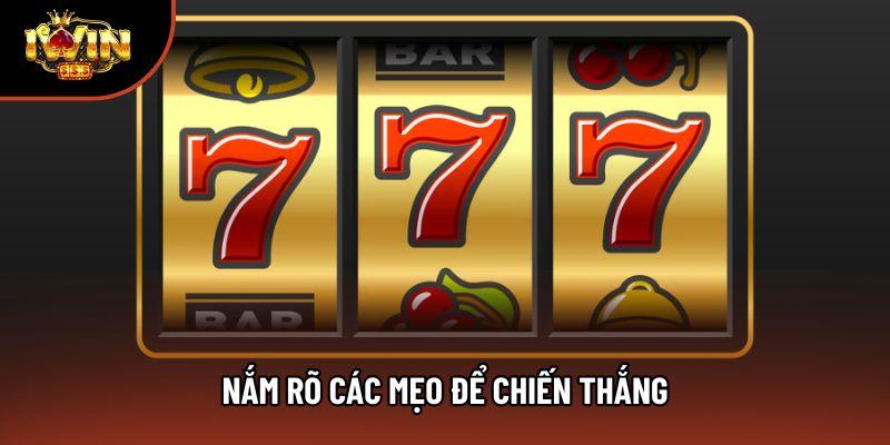 Nắm rõ các mẹo để chiến thắng Nắm rõ các mẹo để chiến thắng